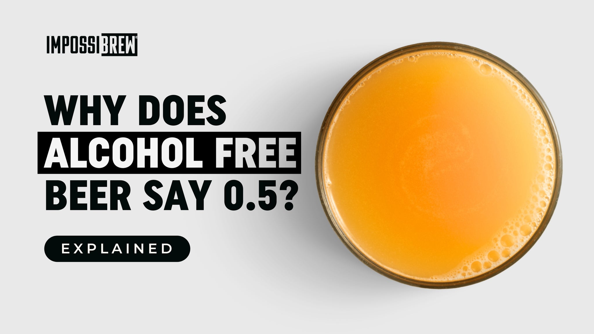 Why Does AlcoholFree Beer Say 0.5?