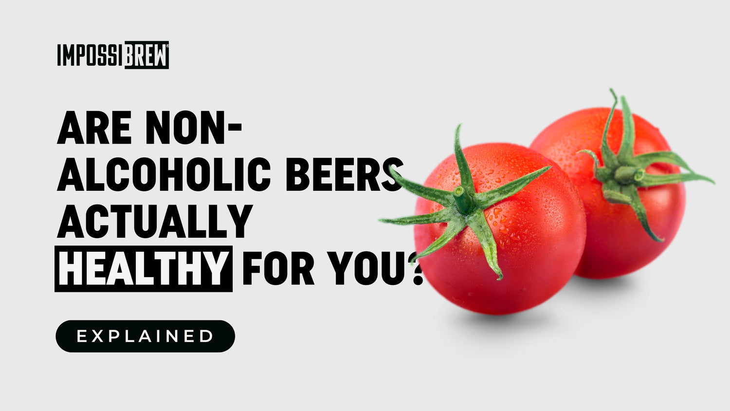 Are Non-Alcoholic Beers Actually Healthy For You?