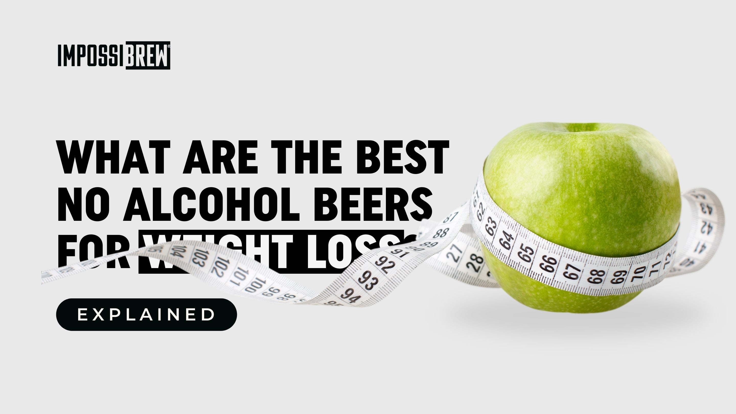 What Are The Best Alcohol-Free Beers For Weight Loss?