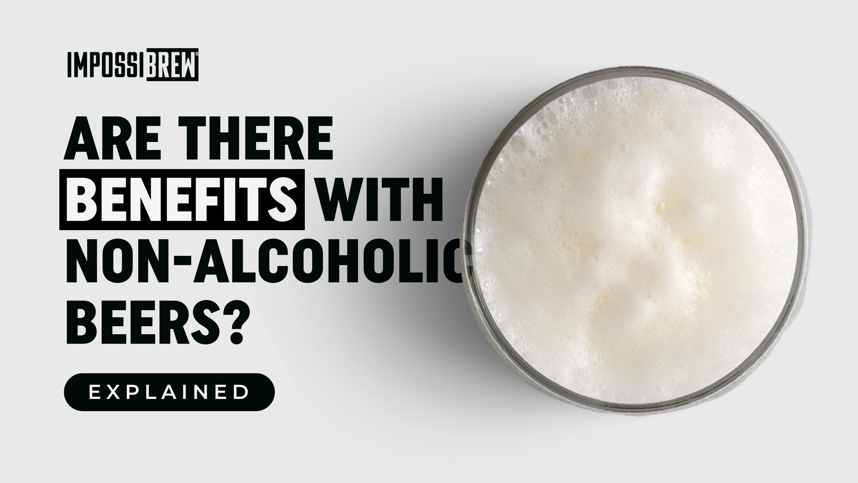 Are There Benefits With Non-Alcoholic Beers?